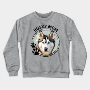 Siberian Husky Dog Mom Dog Breed Portrait Crewneck Sweatshirt